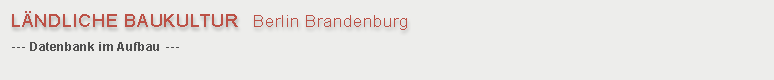 L&auml;ndliche Baukultur Berlin-Brandenburg
