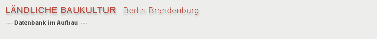 Ländliche Baukultur Berlin-Brandenburg